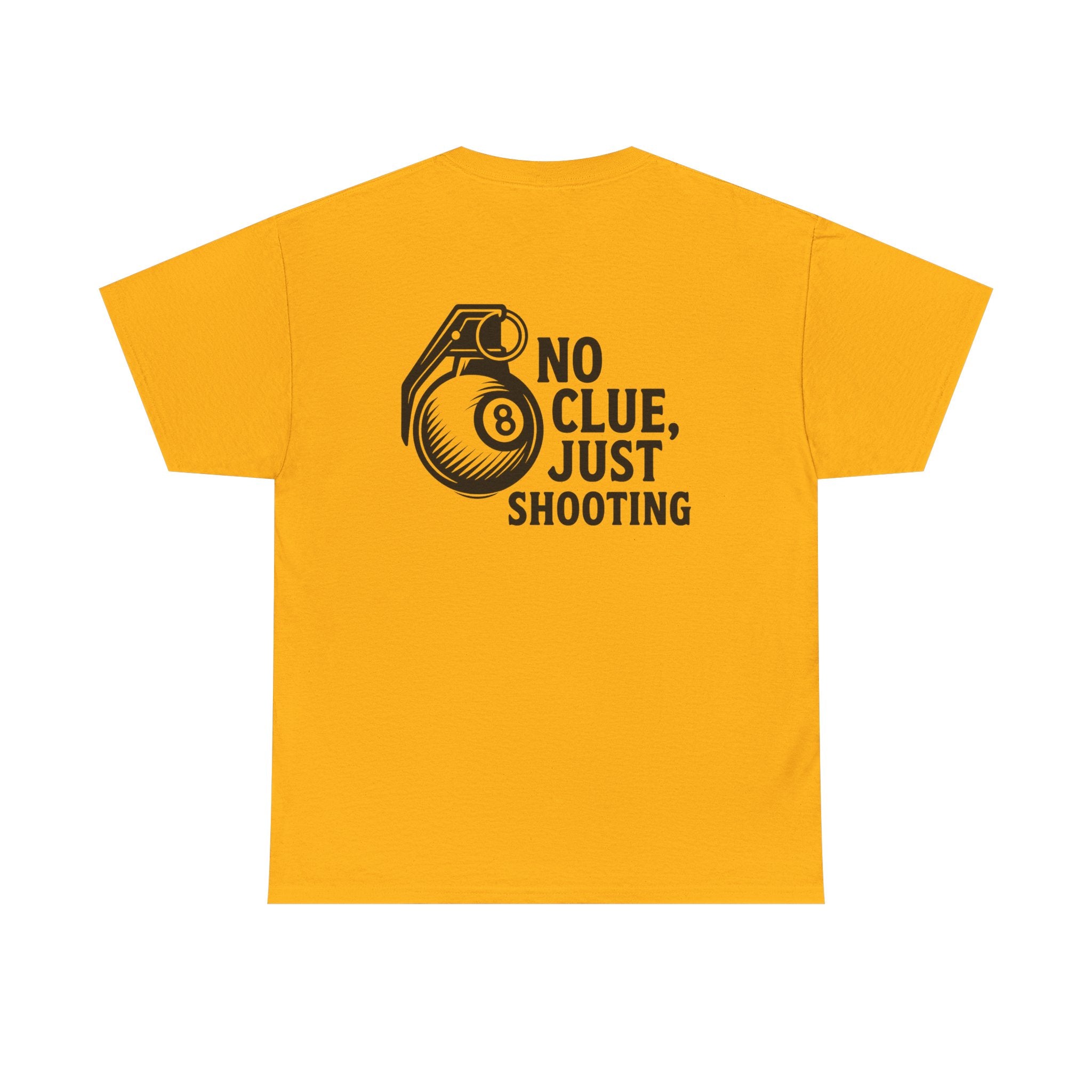 No Clue, Just Shooting Gildan Tee