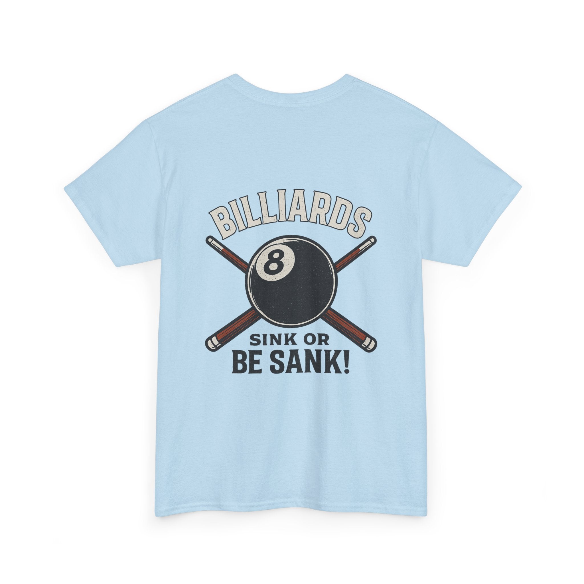 Sink or Be Sank Billiards Tee
