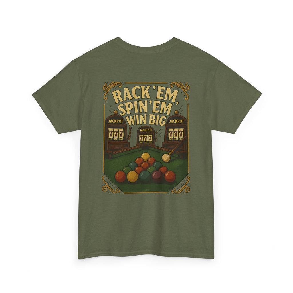 Rack Em Spin Em Win Big Billiards Tee