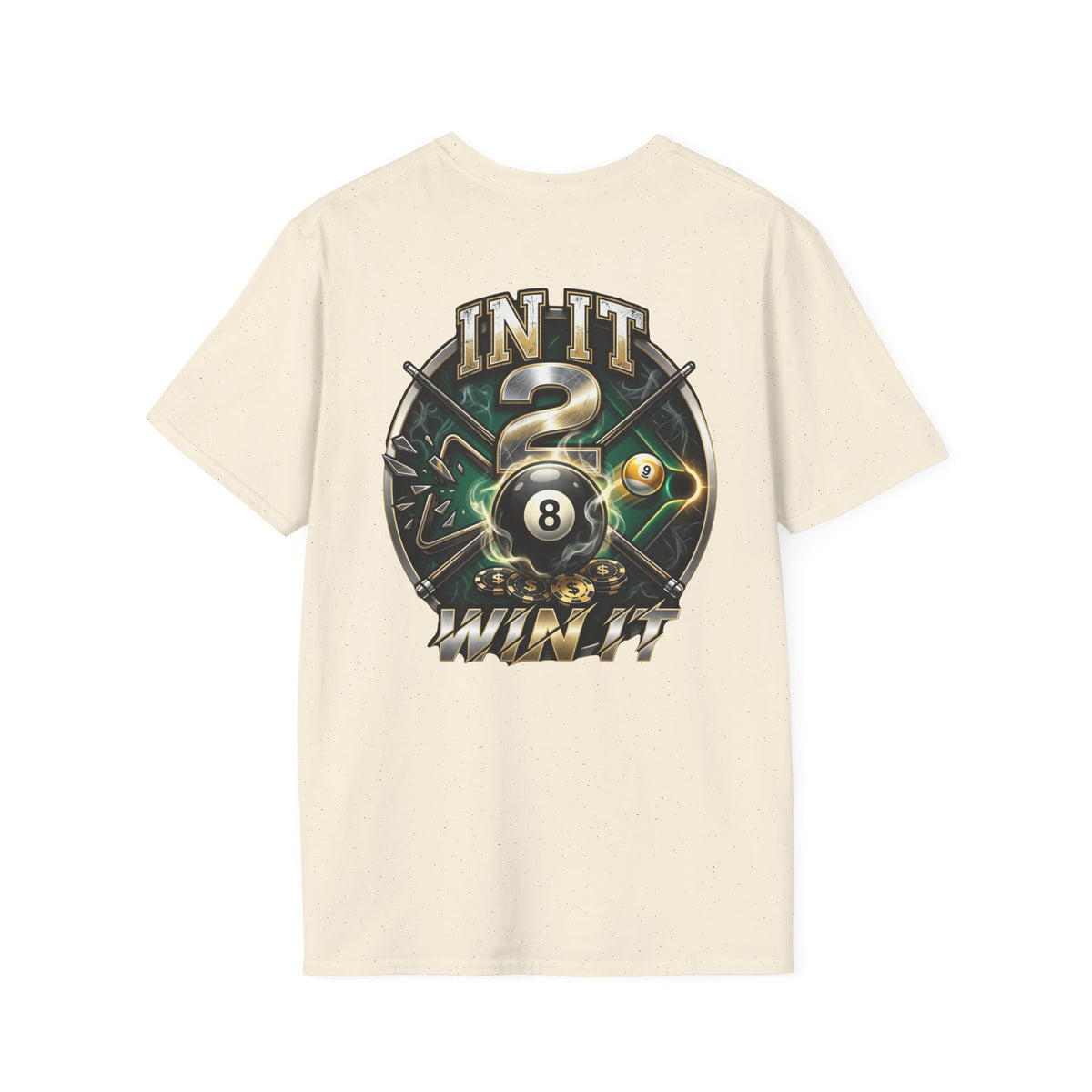 In It 2 Win It Billiards T-Shirt | Lucky 8 Ball & 9 Ball Pool Player Graphic Tee | Front & Back Print
