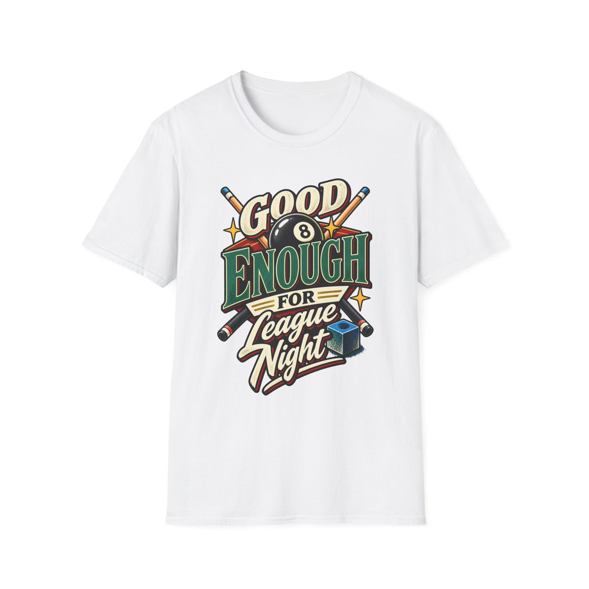 Good Enough for League Night Pool T-Shirt | CCS-EST-005