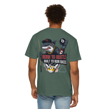 Born to Hustle, Built to Run Racks Billiards Comfort Colors Tee
