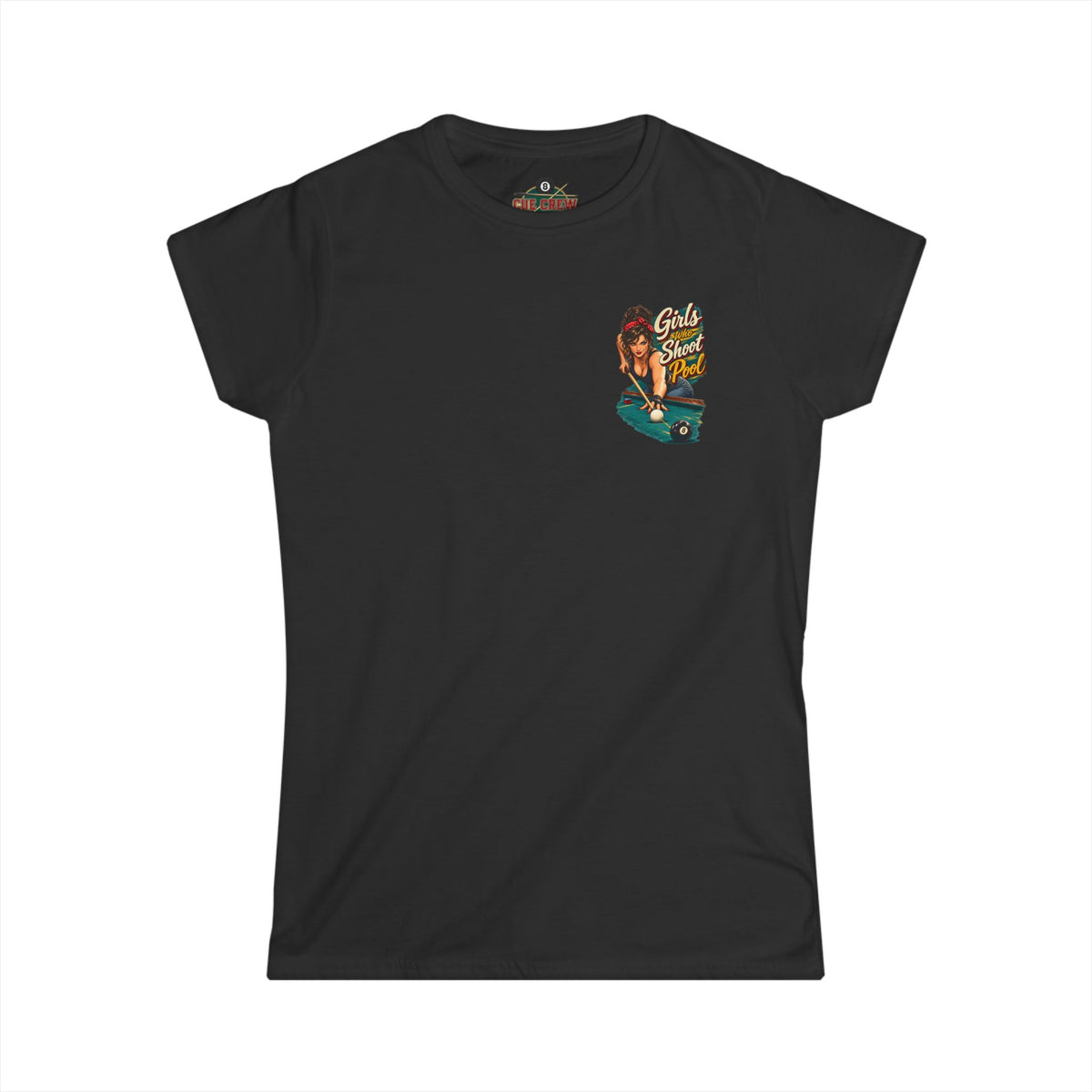 Girls Who Shoot Pool – Women’s Billiards T-Shirt – Front & Back Pool Tee