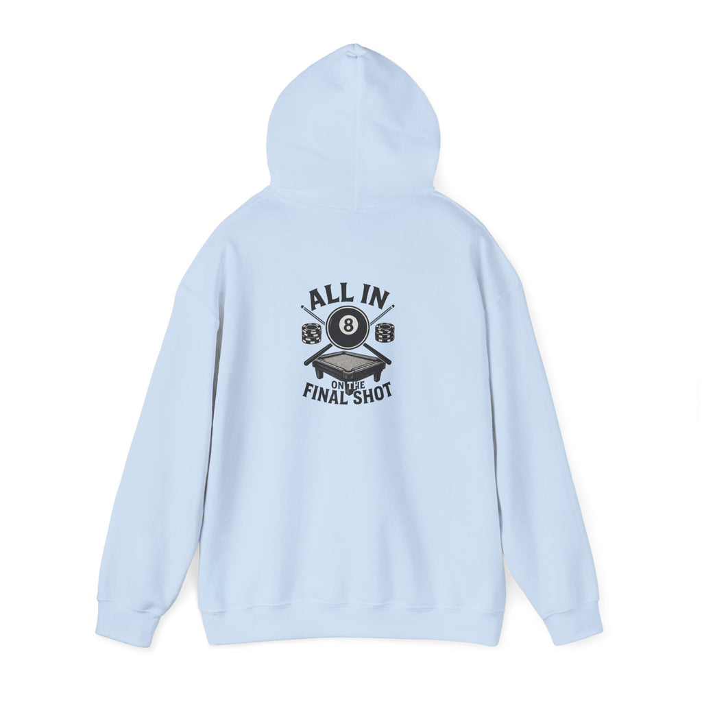 All In On the Final Shot Hoodie