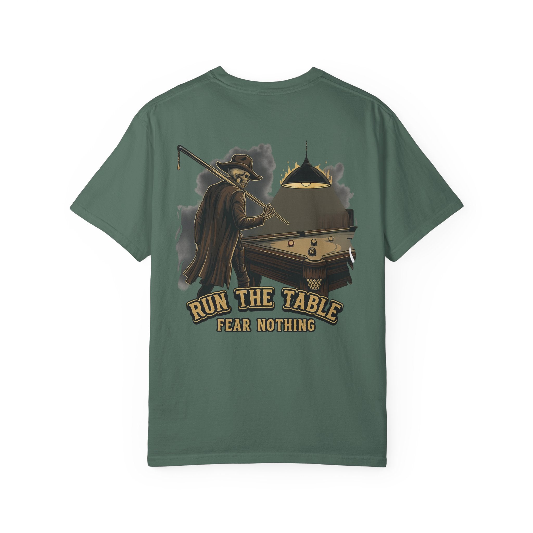 Run The Table, Fear Nothing Billiards Comfort Colors Tee