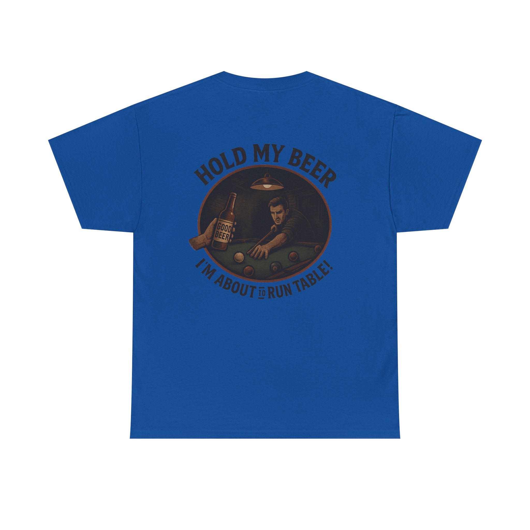 Hold My Beer, I'm About To Run Table Gildan Tee