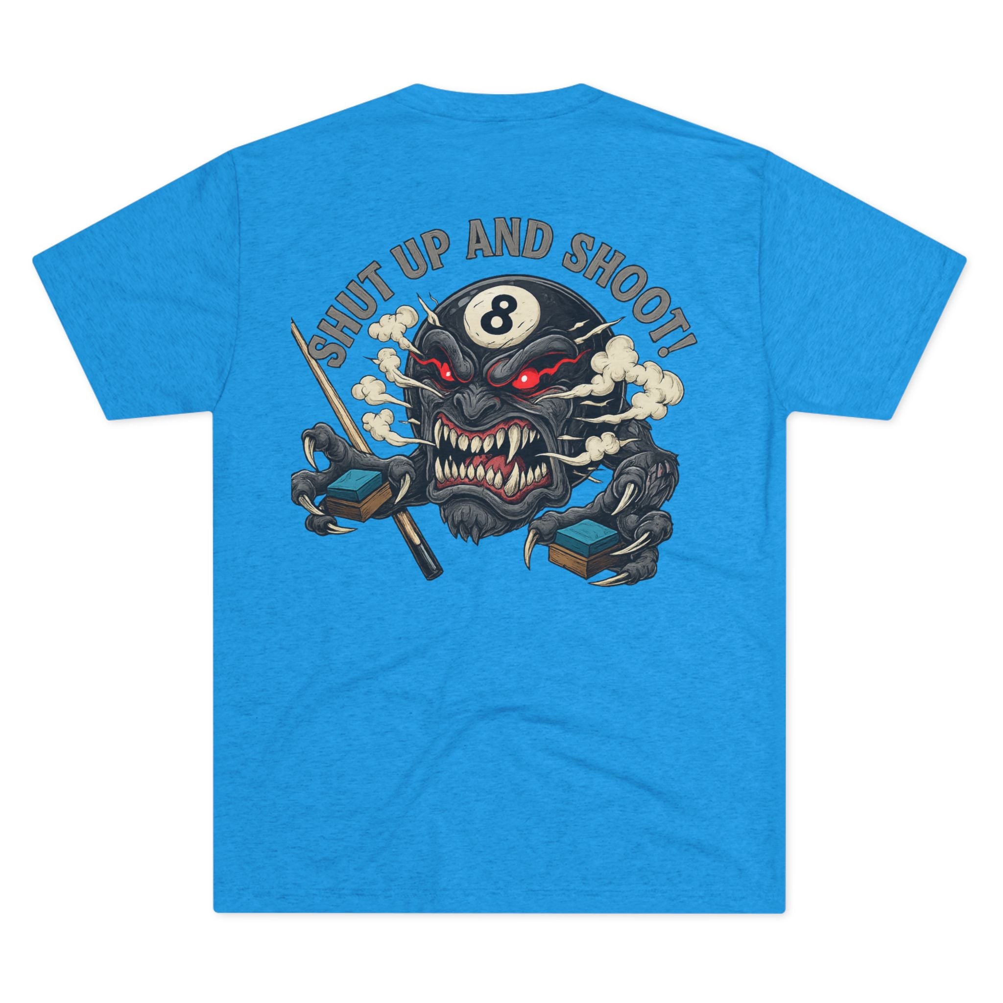 Shut Up and Shoot Billiards Tri-Blend Tee