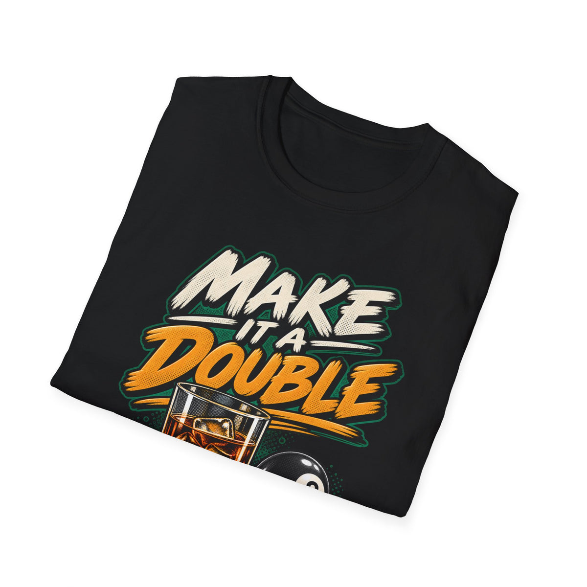 Make It A Double – Funny Billiards T-Shirt – Cue Crew Essentials CCS-EST-001