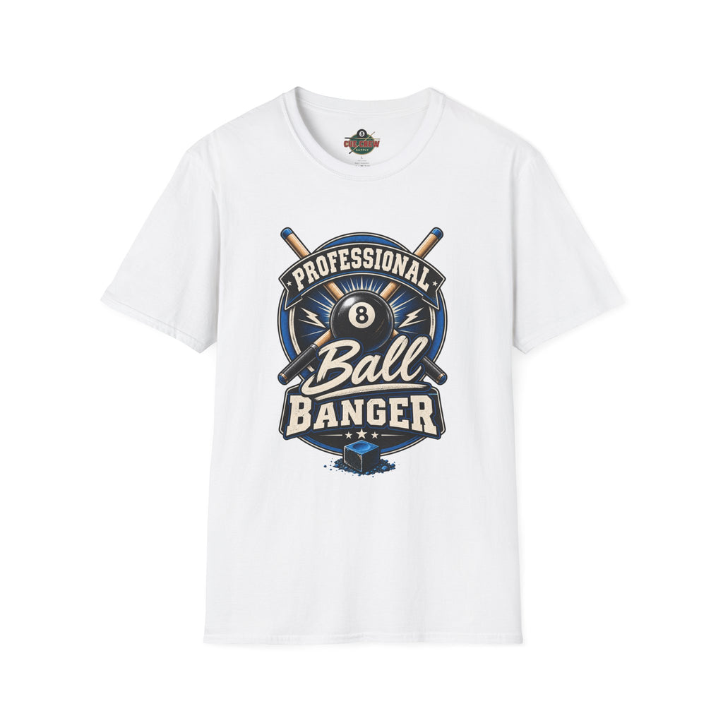 Professional Ball Banger – Funny Billiards T-Shirt – Pool Player Tee