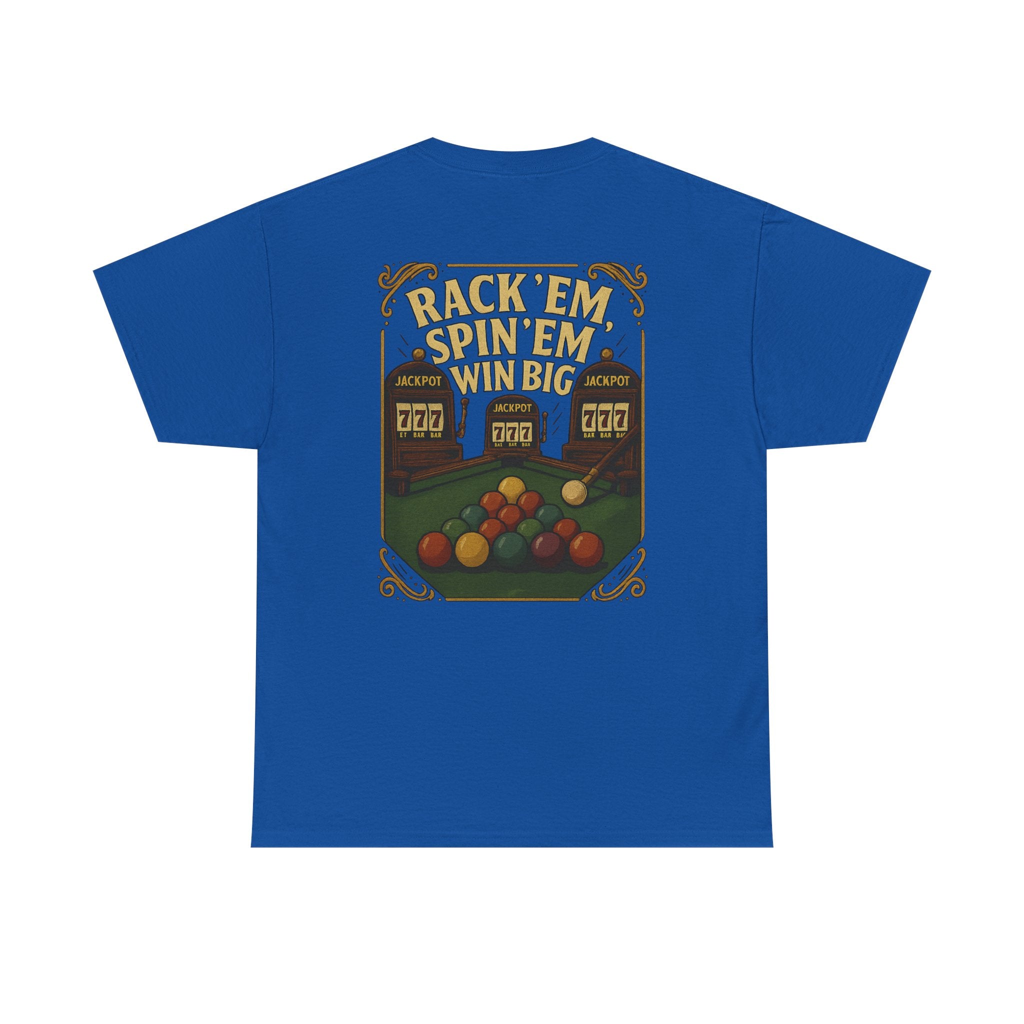 Rack Em Spin Em Win Big Billiards Tee