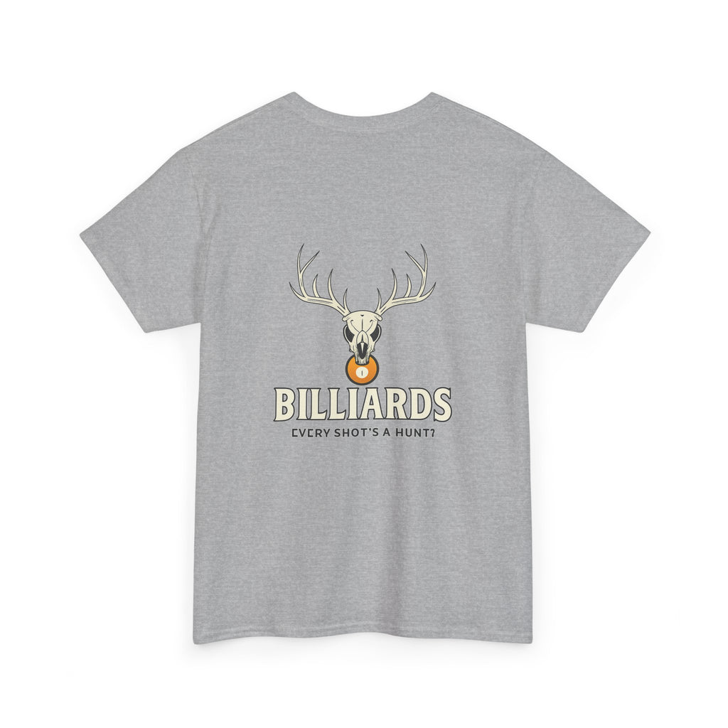 Every Shot’s a Hunt Billiards Tee
