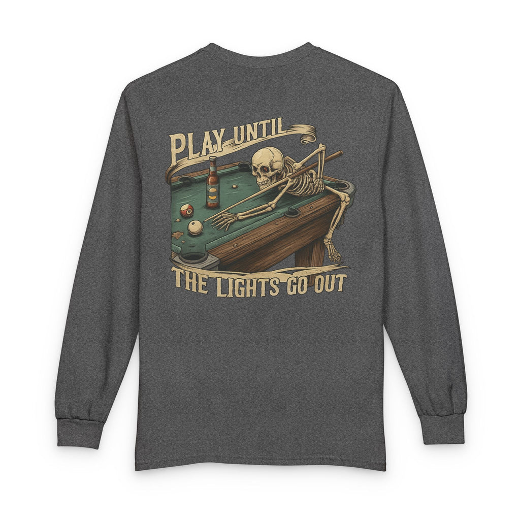 Play Until The Lights Go Out Billiards Gildan Long Sleeve Tee