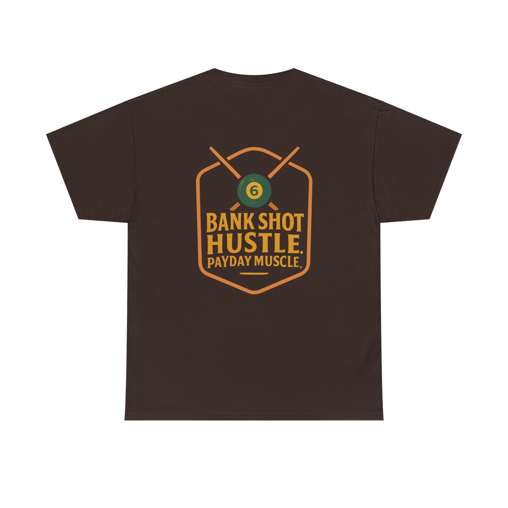 Bank Shot Hustle, Payday Muscle Tee – Where Style Meets Strategy