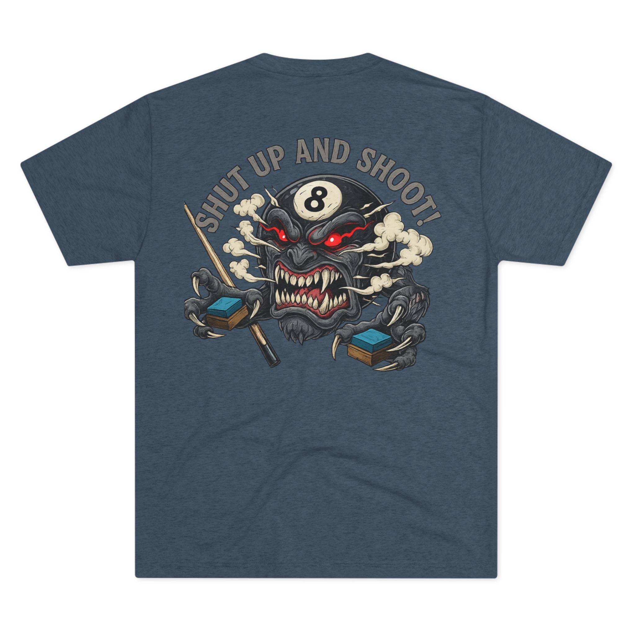 Shut Up and Shoot Billiards Tri-Blend Tee