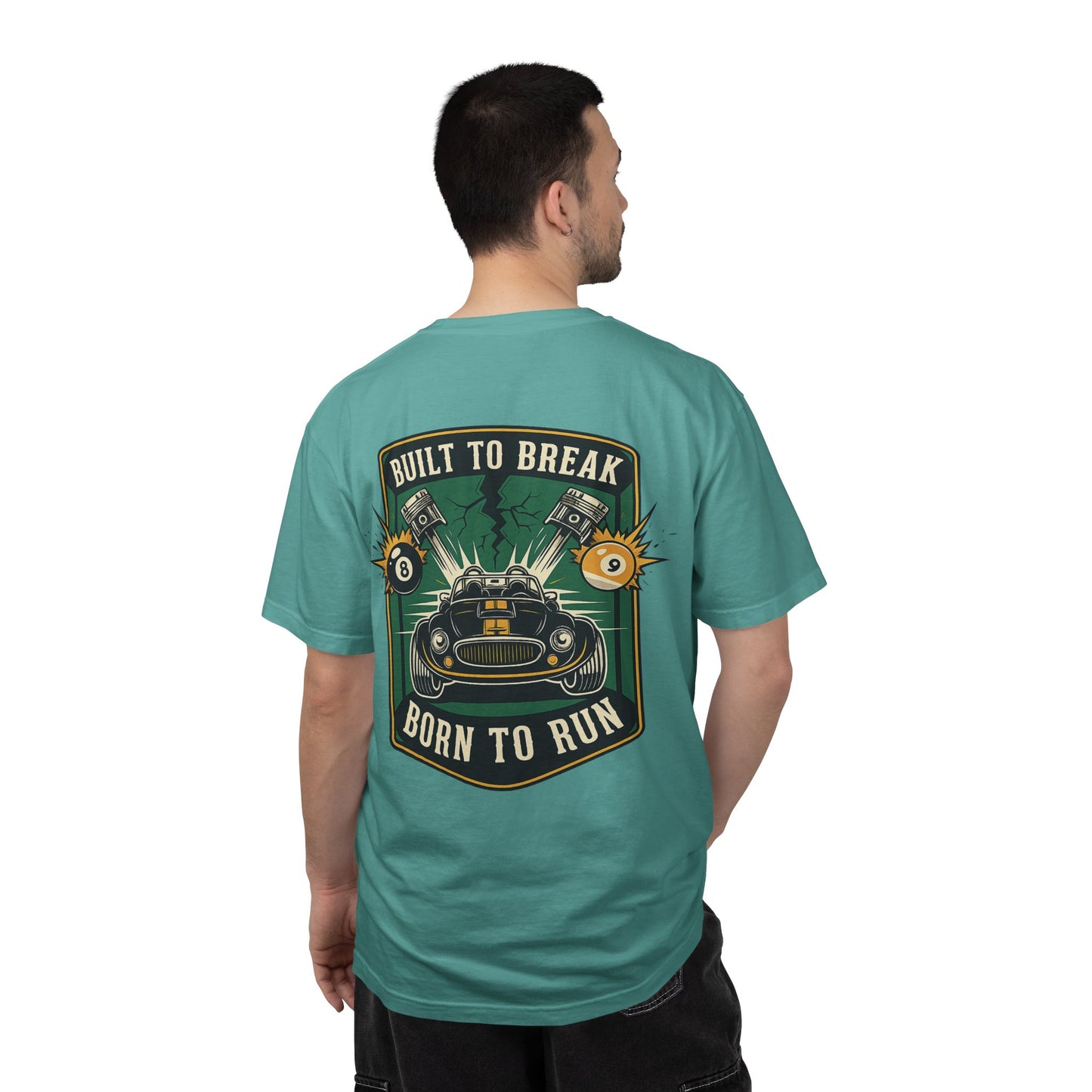 Built to Break Born to Run Billiards Comfort Colors Tee