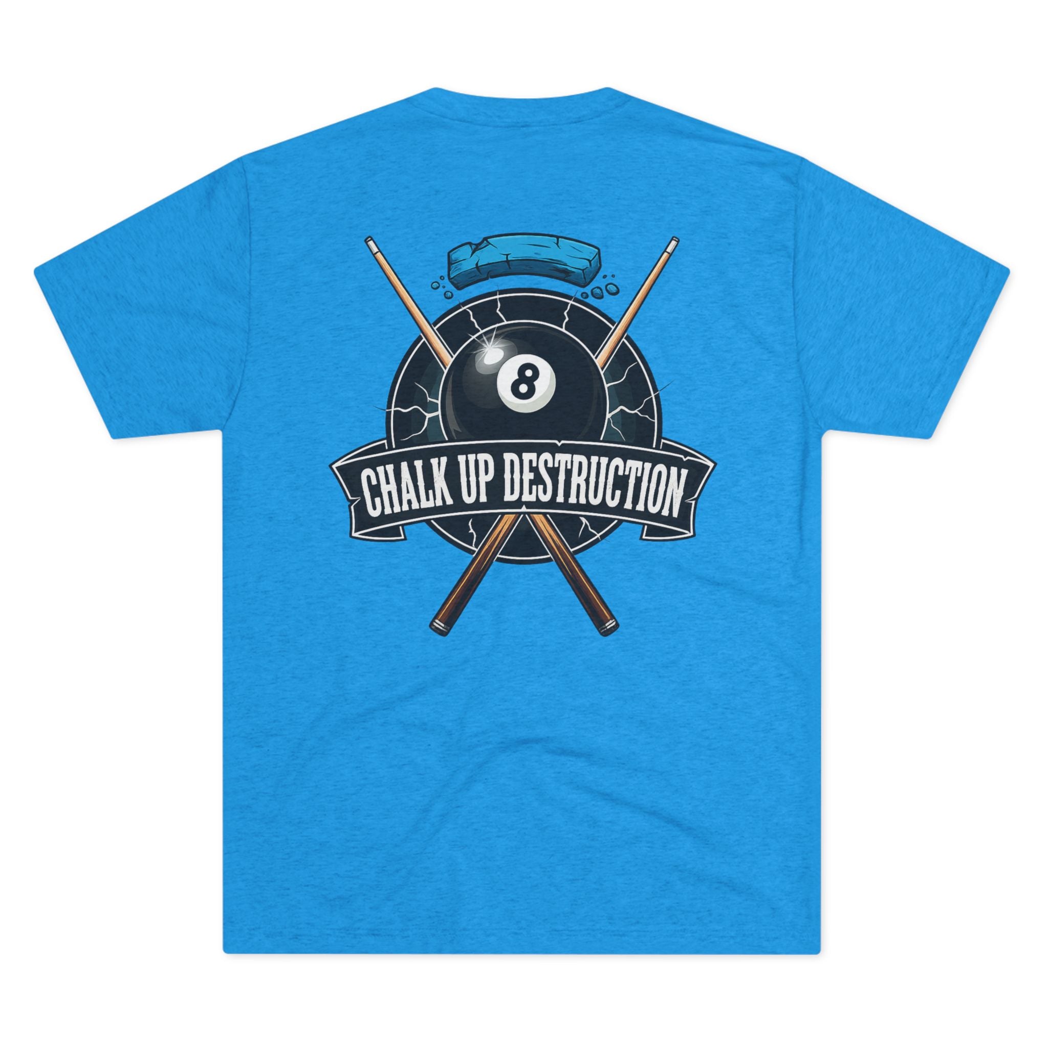 Chalk Up Destruction Billiards Tri-Blend Tee