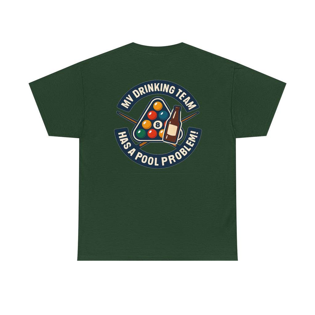 My Drinking Team Has A Pool Problem Billiards V1 Gildan Tee