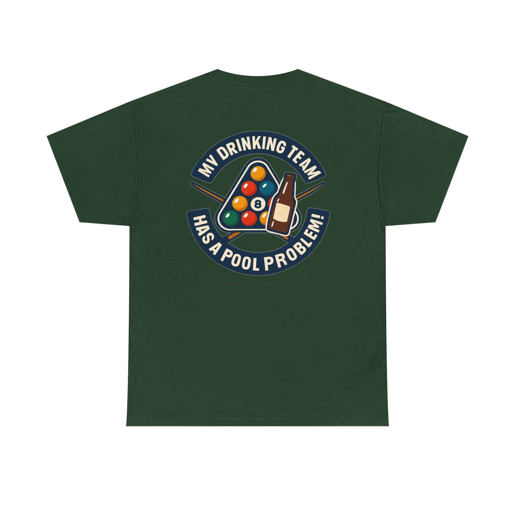 My Drinking Team Has A Pool Problem Billiards V1 Gildan Tee
