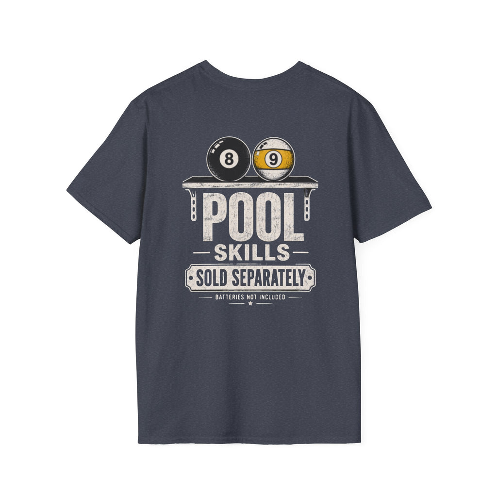 Pool Skills Sold Separately Billiards T-Shirt CCS-CST-001