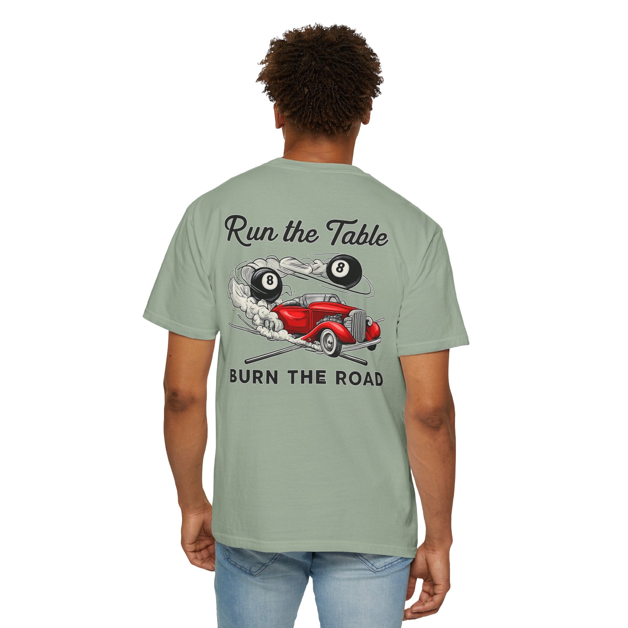 Run the Table Burn the Road Billiards Comfort Color Tee