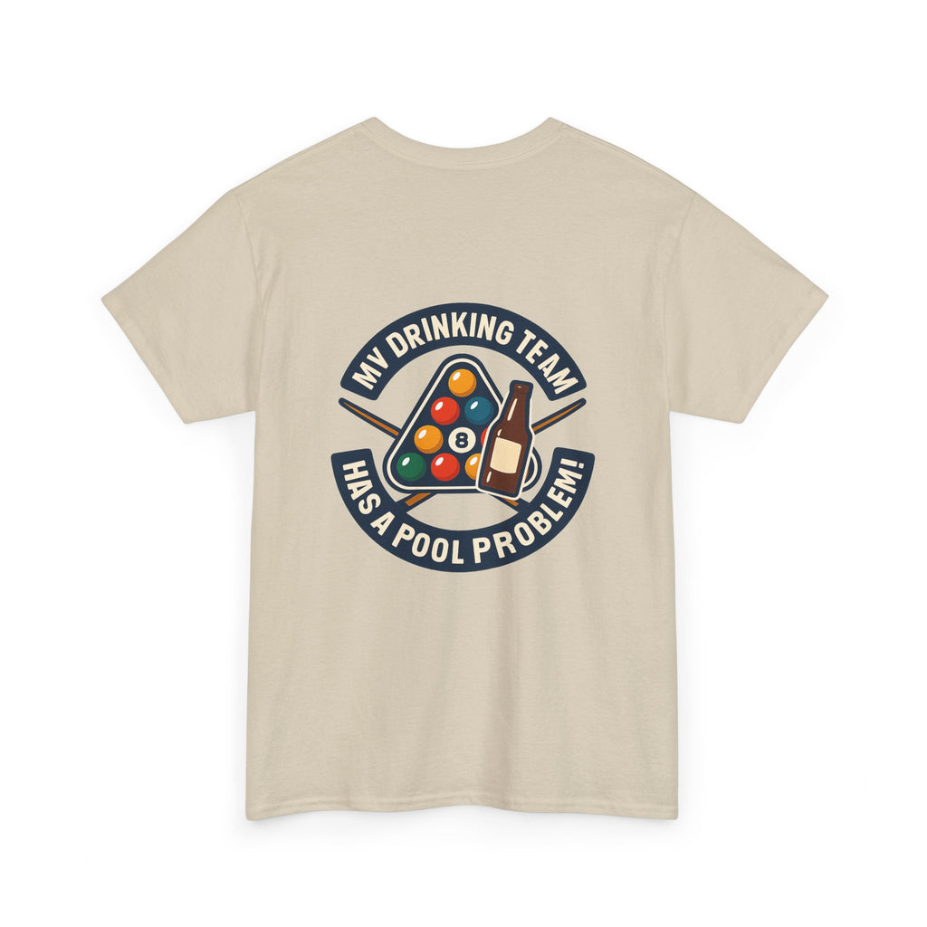 My Drinking Team Has A Pool Problem Billiards Tee