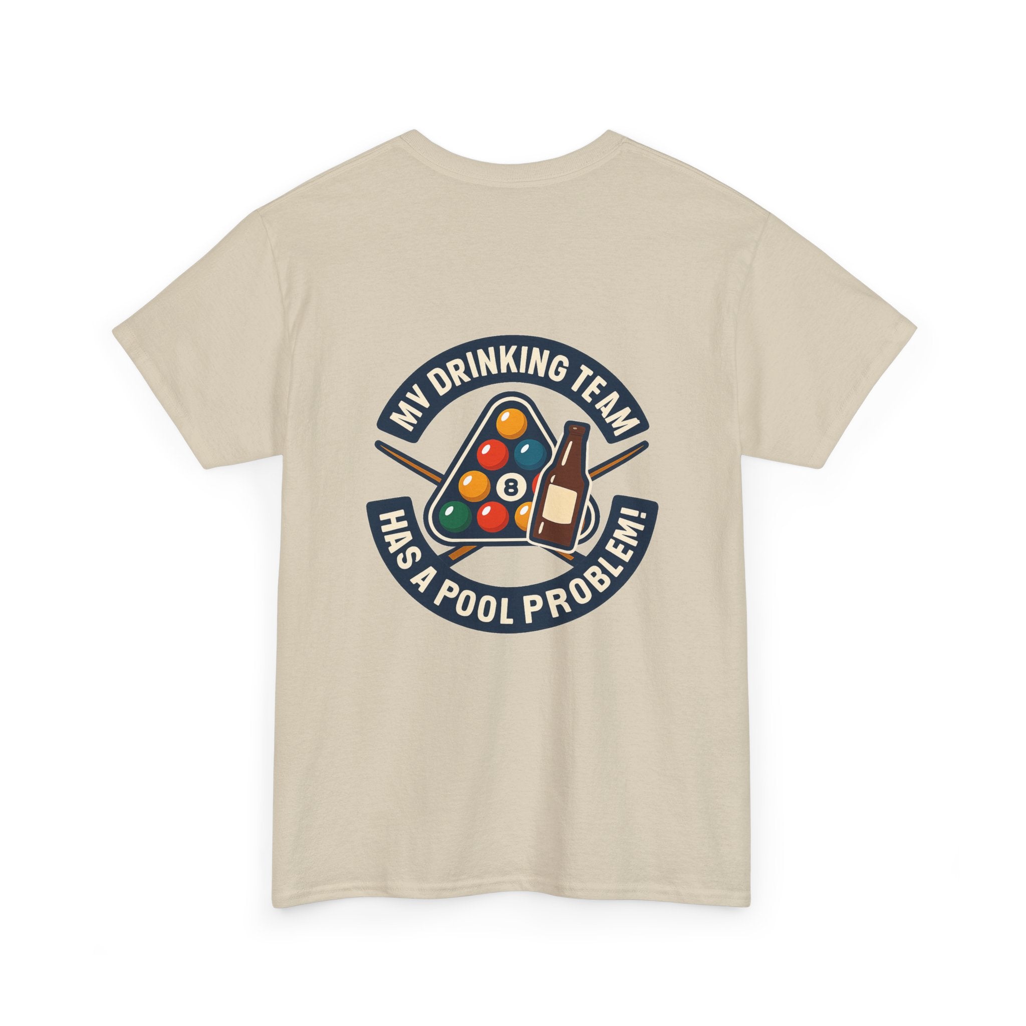 My Drinking Team Has A Pool Problem Billiards Tee