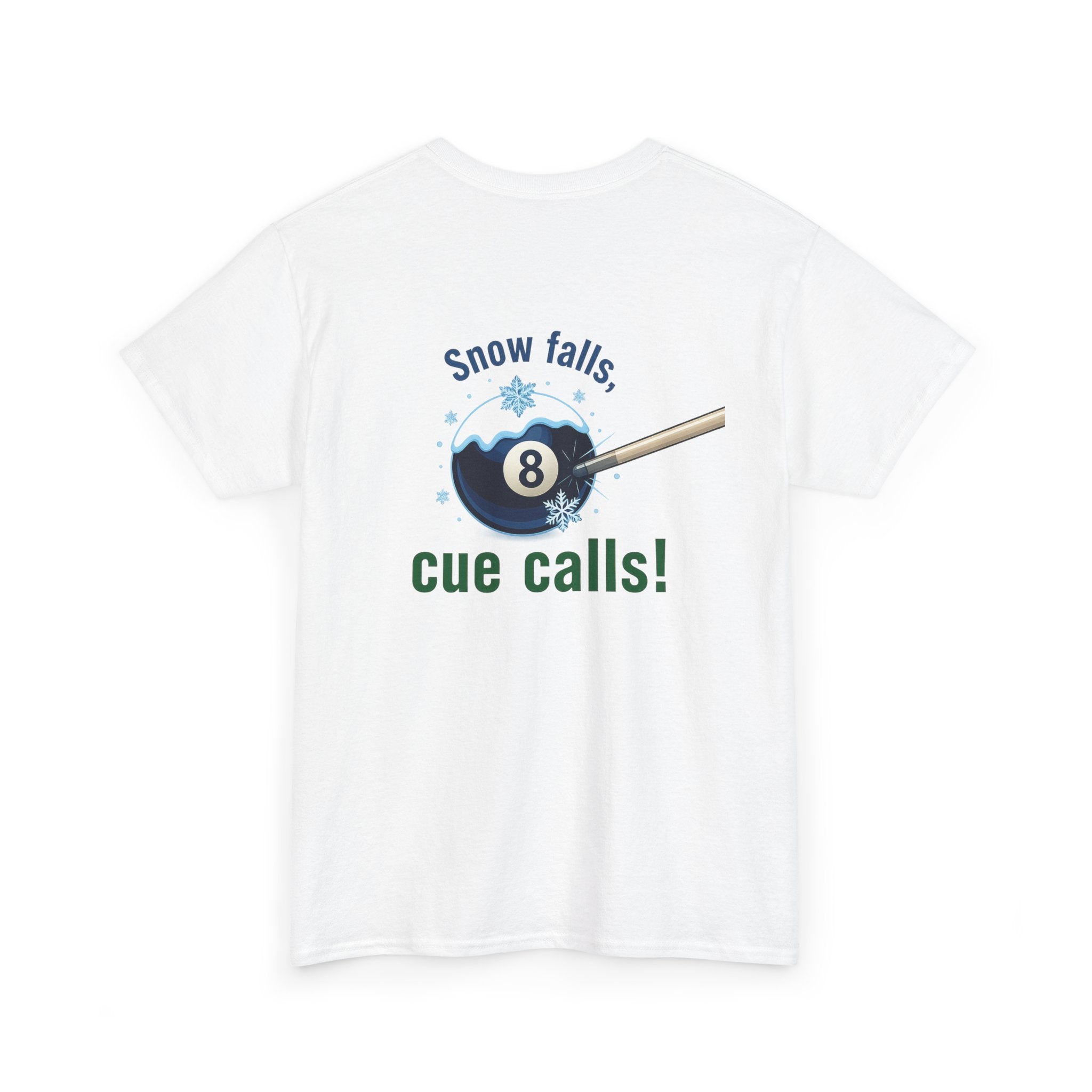 Snow Falls, Cue Calls! Gildan Billiards Tee