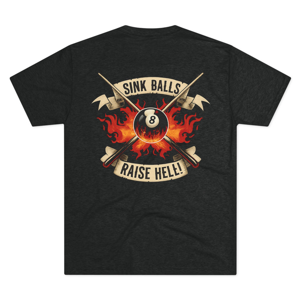 Sink Balls Raise Hell Billiards Tri-Blend Tee