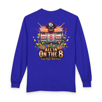 All In On The 8 Billiards Gildan Long Sleeve Tee