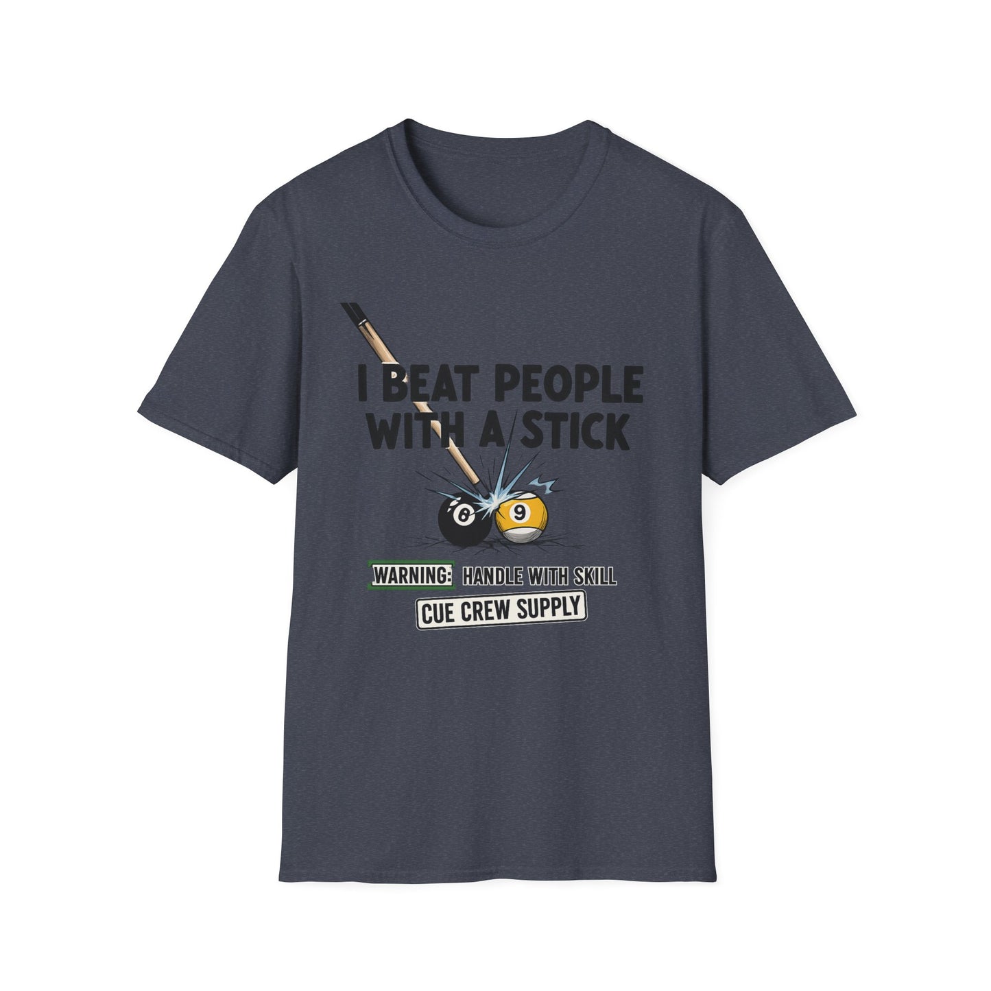 I Beat People With A Stick Funny Billiards Core Line Gildan Tee