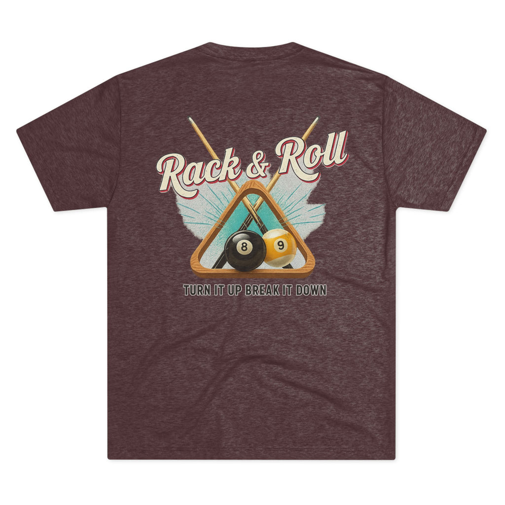 Rack & Roll - Turn It Up Break It Down  Billiards Next Level Tee