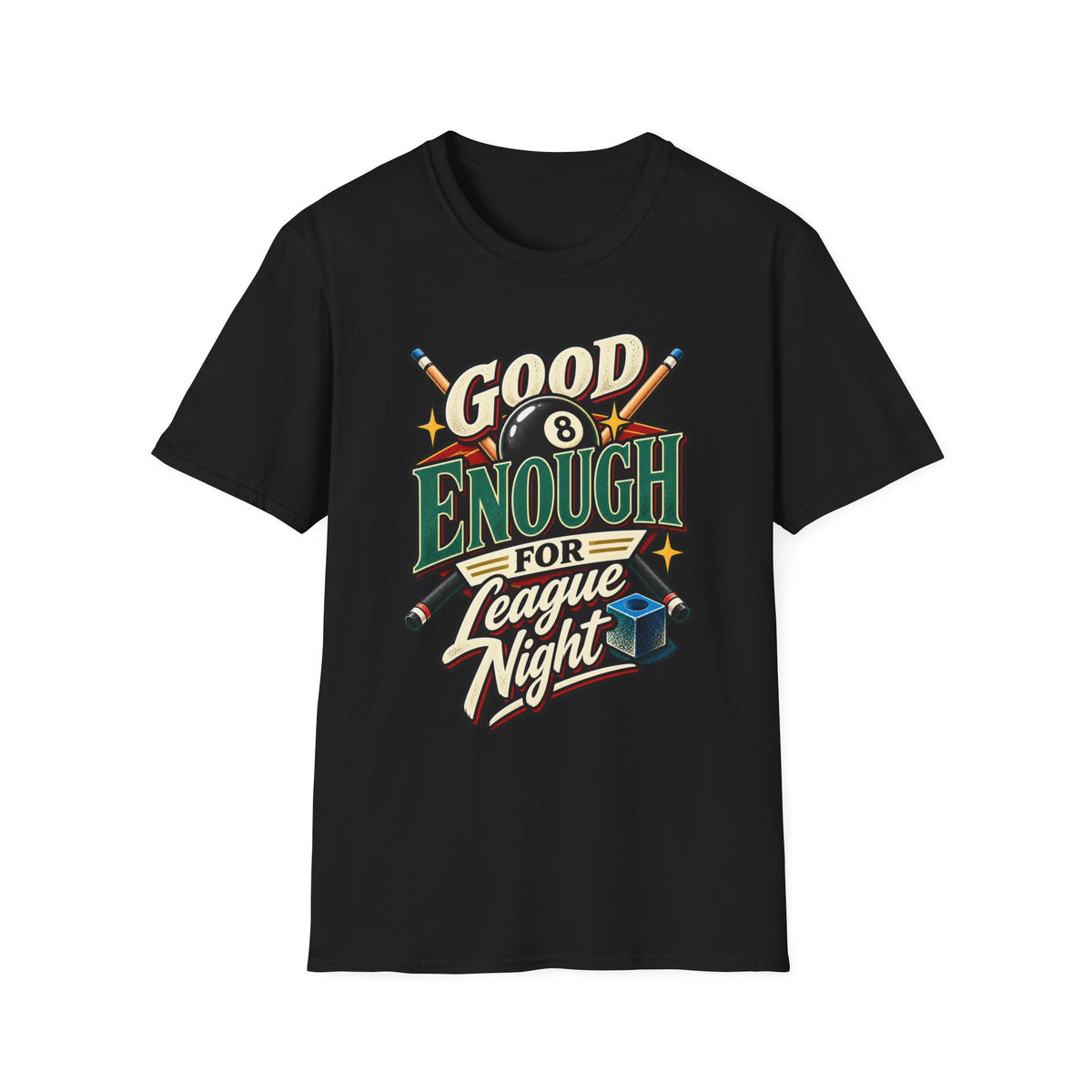 Good Enough for League Night Pool T-Shirt | CCS-EST-005