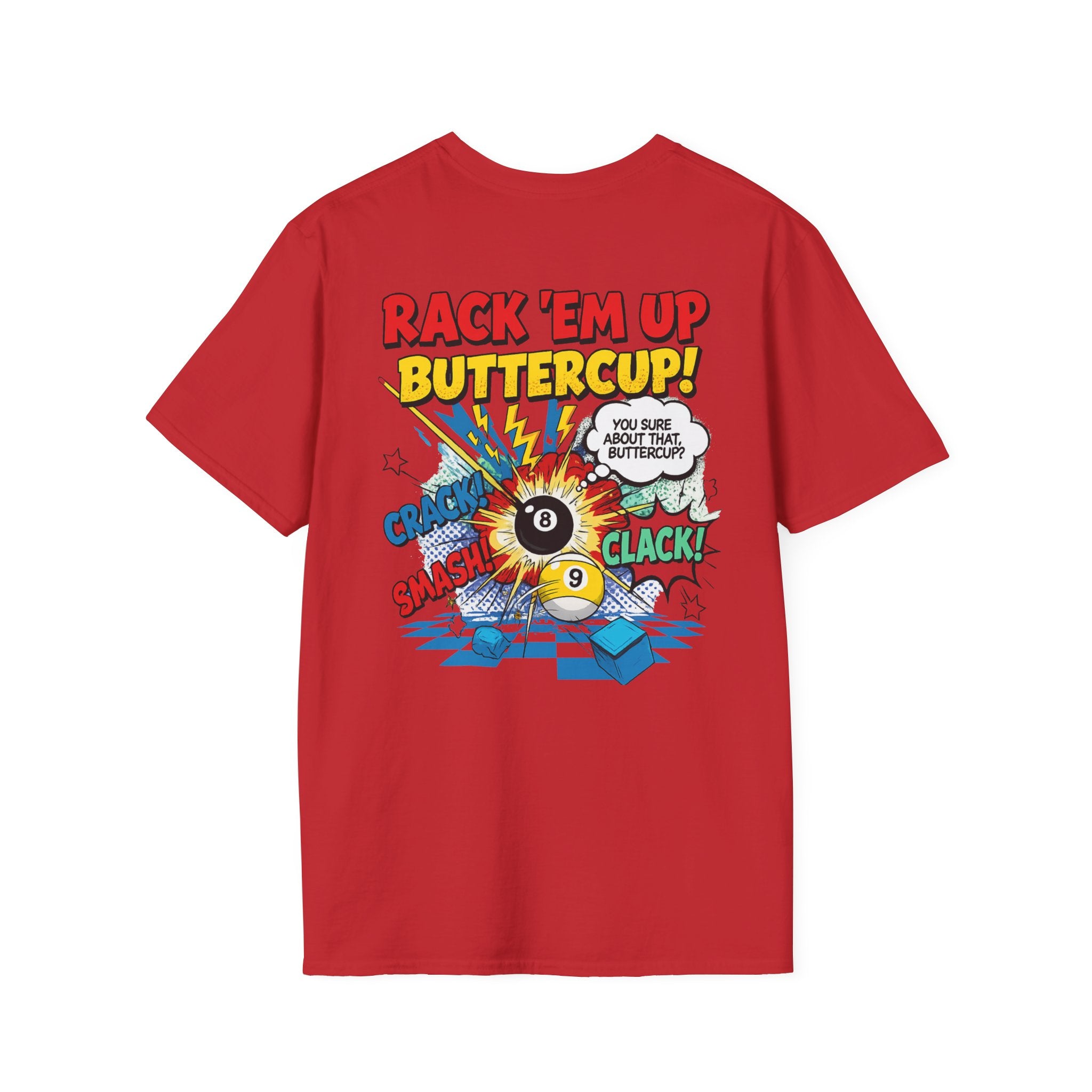 Rack 'Em Up Buttercup! Funny Billiards T-Shirt | Comic Pool Player Graphic Tee | Front & Back Print