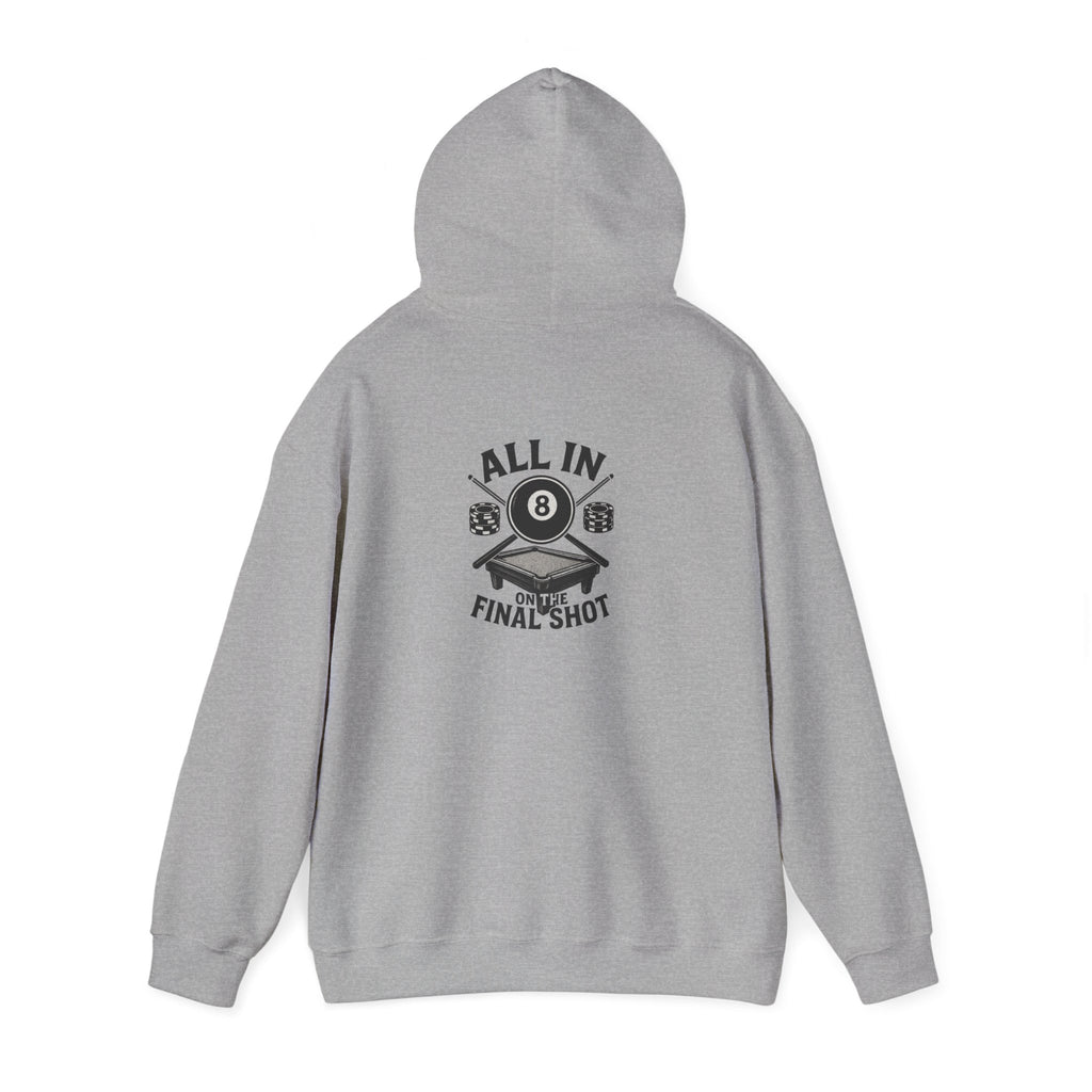 All In On the Final Shot Hoodie