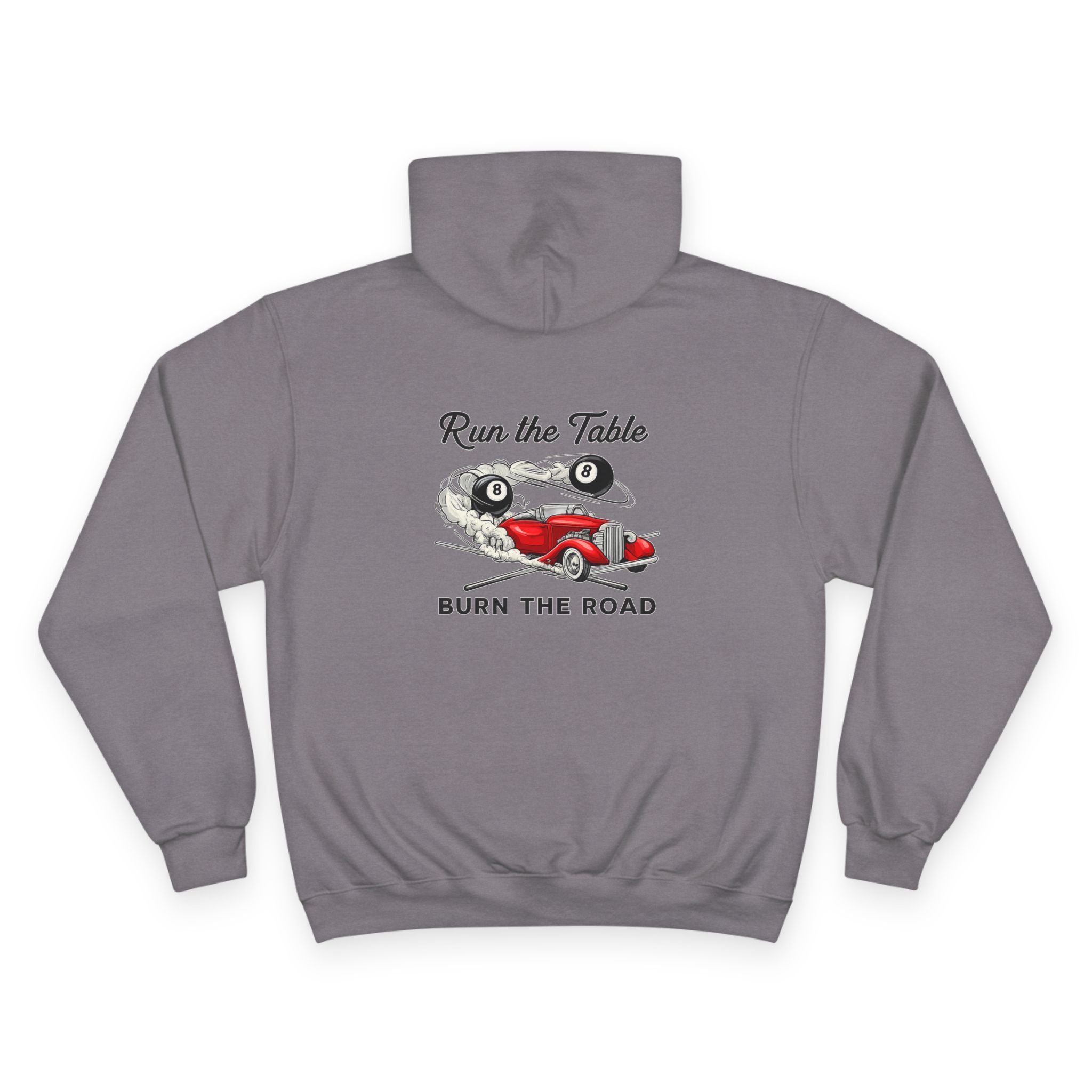 Run the Table Burn The Road Billiards Champion Hoodie