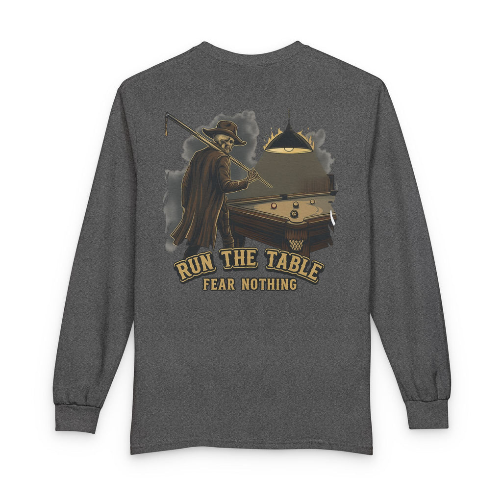 Run the Table, Fear Nothing Billiards Long Sleeve Tee