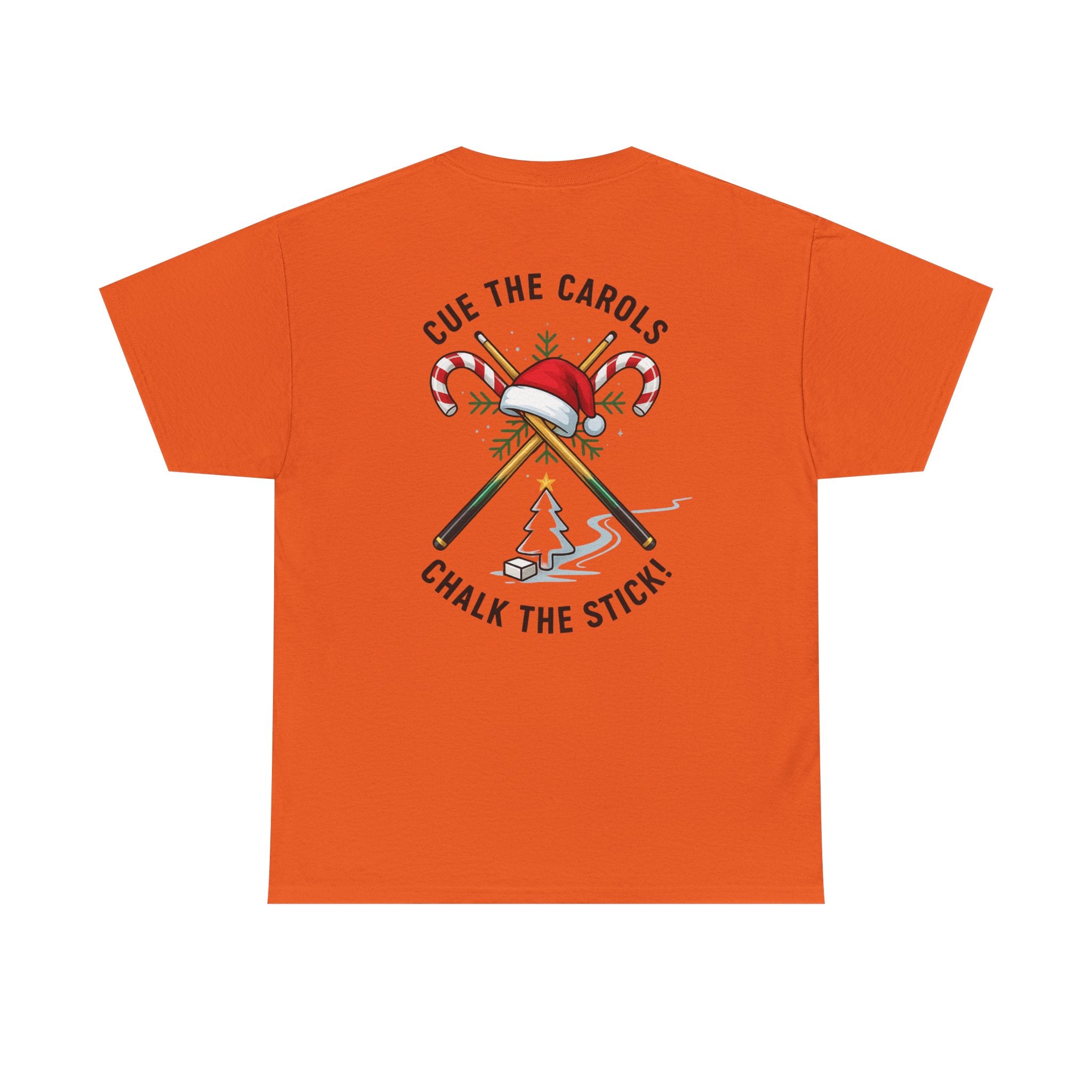 Cue the Carols, Chalk the Stick! Gildan Tee