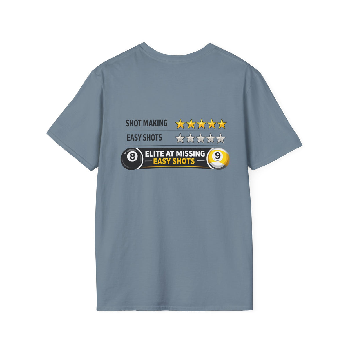Elite at Missing Easy Shots Pool Player T-Shirt | Classic Series