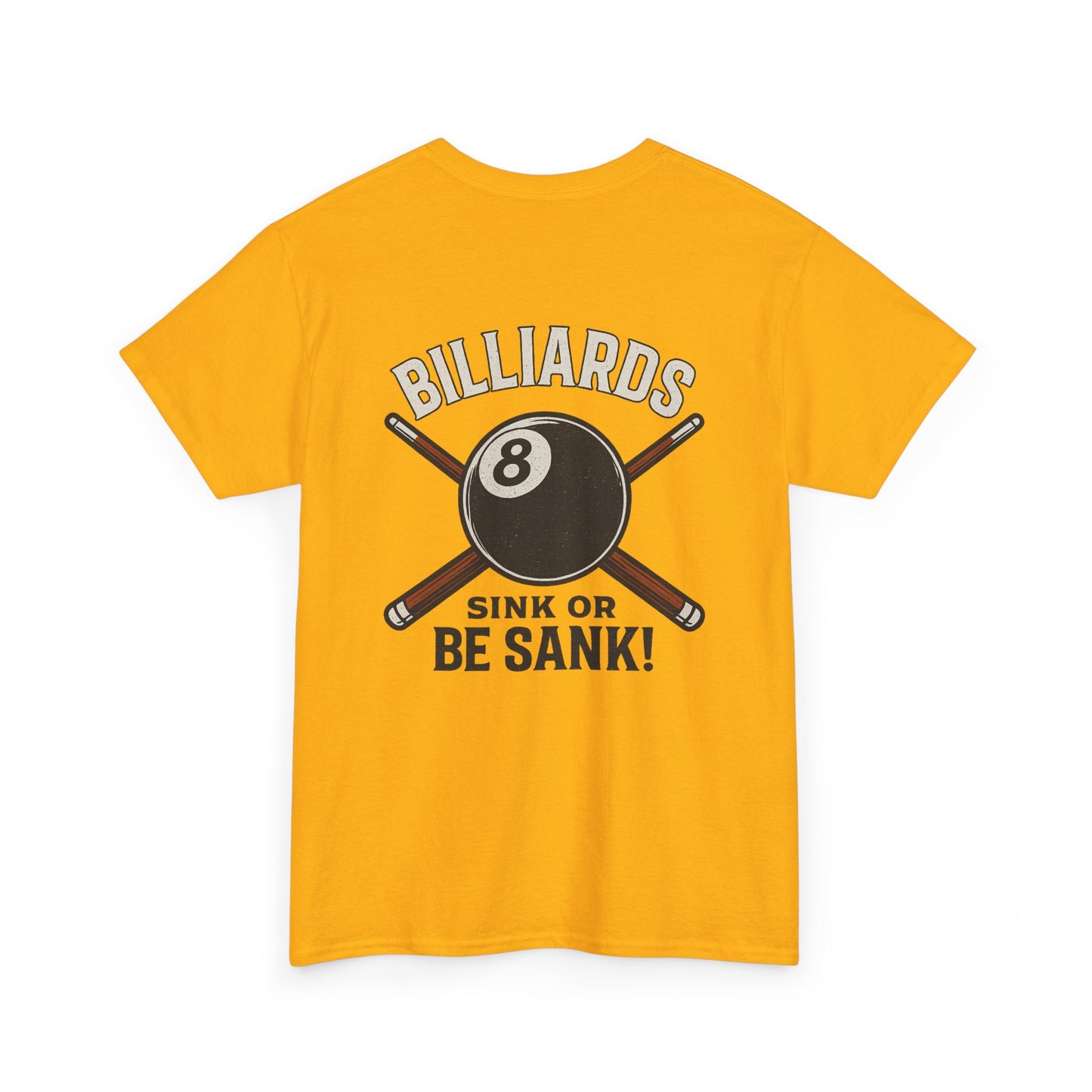Sink or Be Sank Billiards Gildan Tee