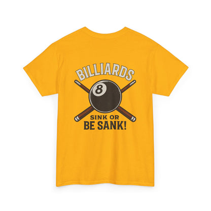 Sink or Be Sank Billiards Gildan Tee