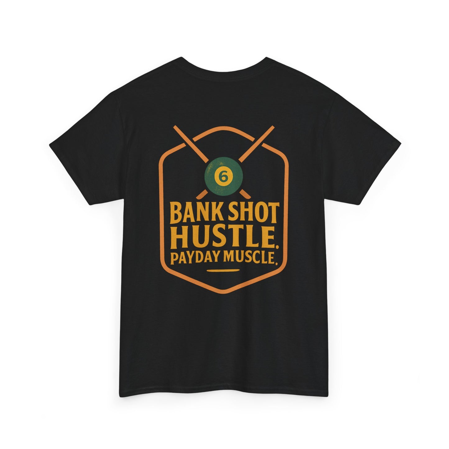 Bank Shot Hustle, Payday Muscle Gildan Tee