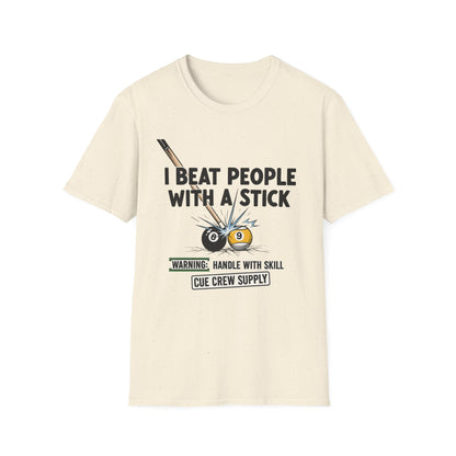 I Beat People With A Stick Funny Billiards Core Line Gildan Tee