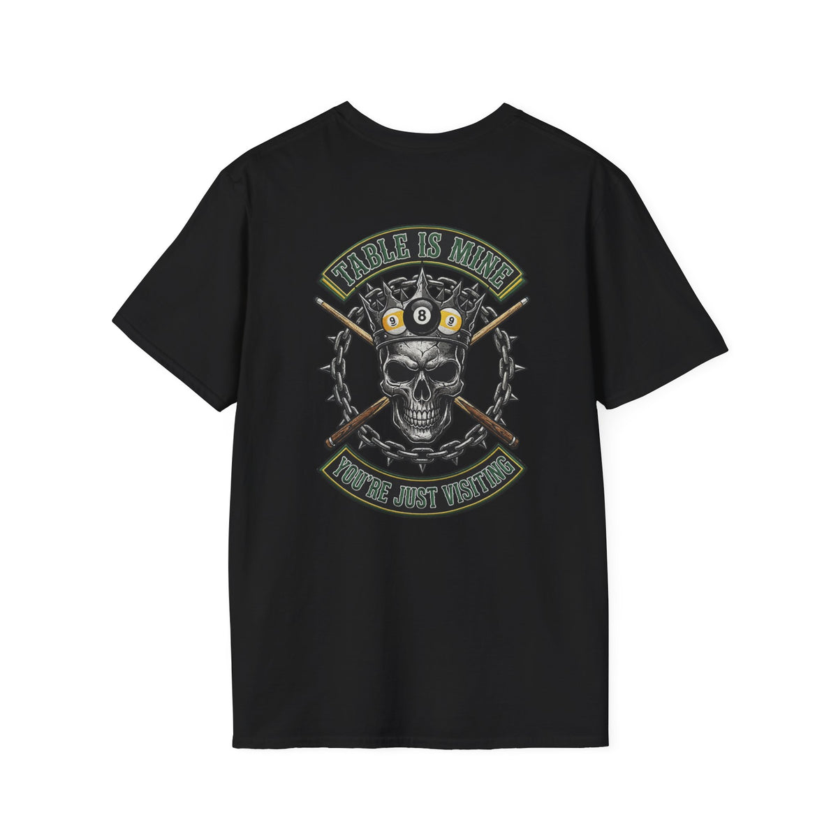 Table Is Mine You're Just Visiting Billiards T-Shirt | Skull King Pool Player Graphic Tee | Front & Back Print