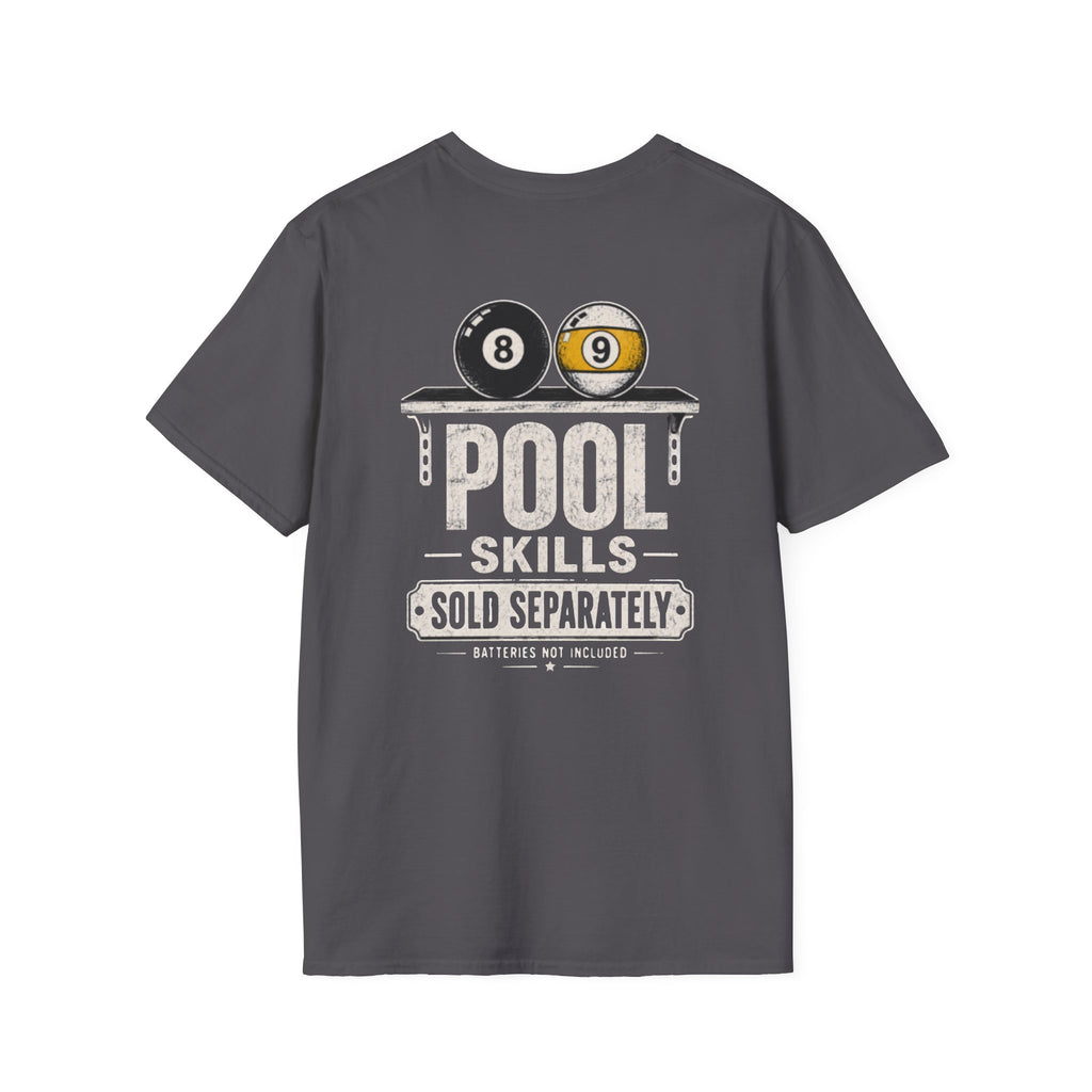 Pool Skills Sold Separately Billiards T-Shirt CCS-CST-001