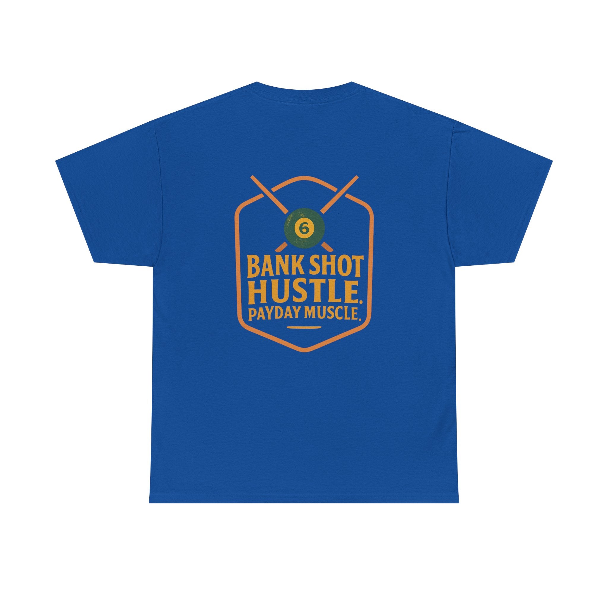 Bank Shot Hustle, Payday Muscle Tee – Where Style Meets Strategy