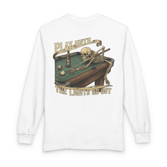 Play Until The Lights Go Out Billiards Gildan Long Sleeve Tee
