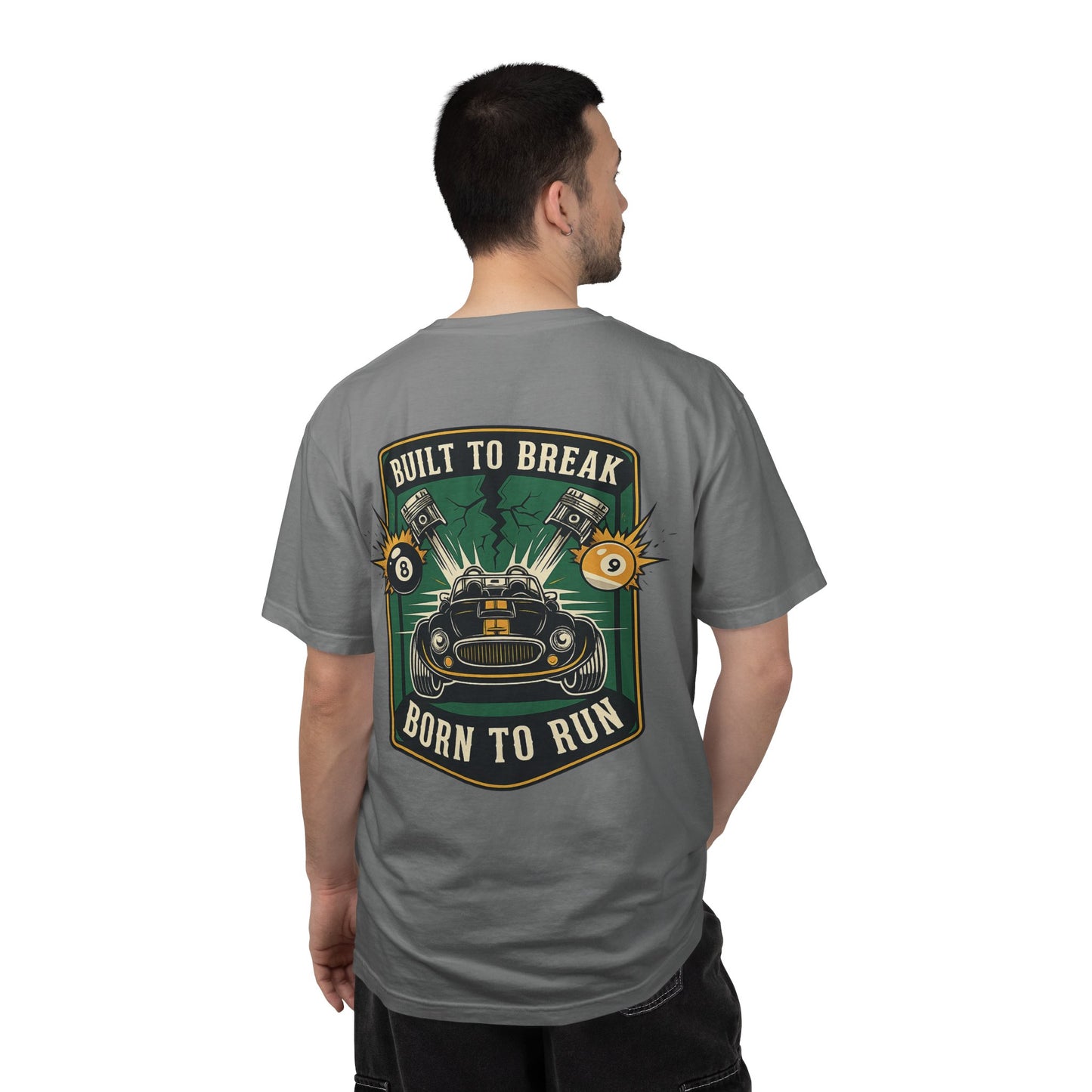 Built to Break Born to Run Billiards Comfort Colors Tee