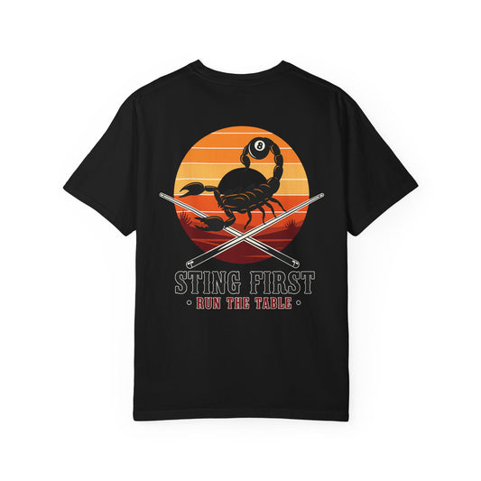 Sting First, Run the Table Scorpion Billiards Comfort Colors Tee