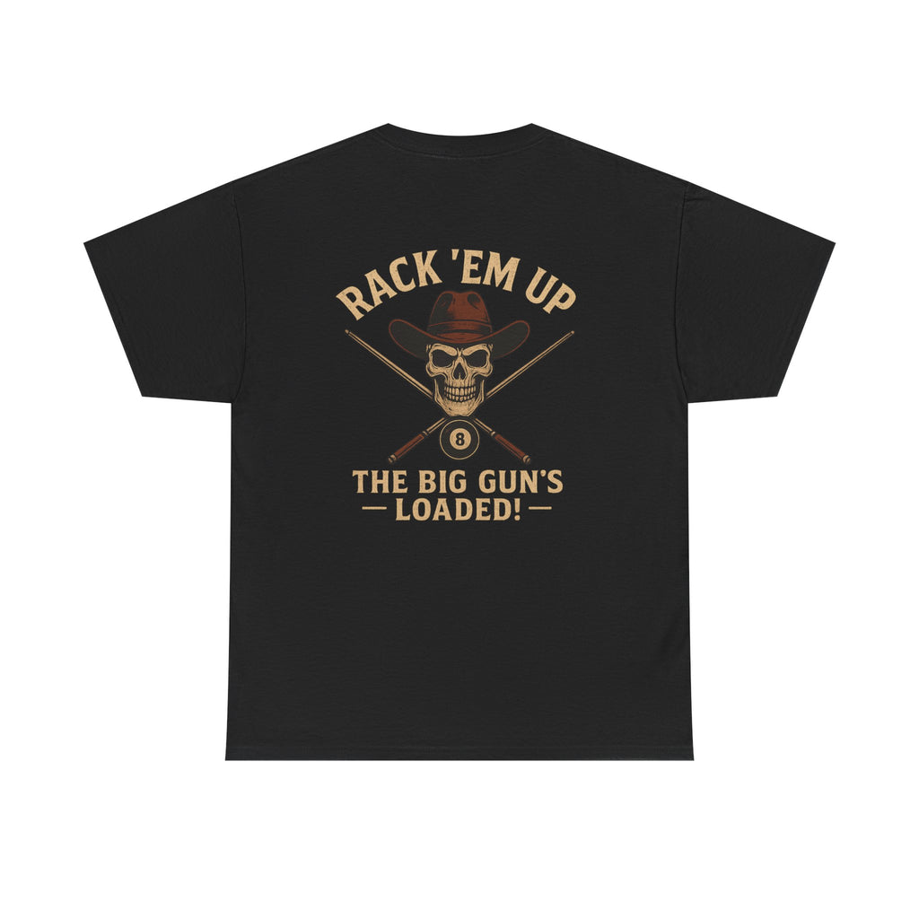Rack 'Em Up Big Gun Tee