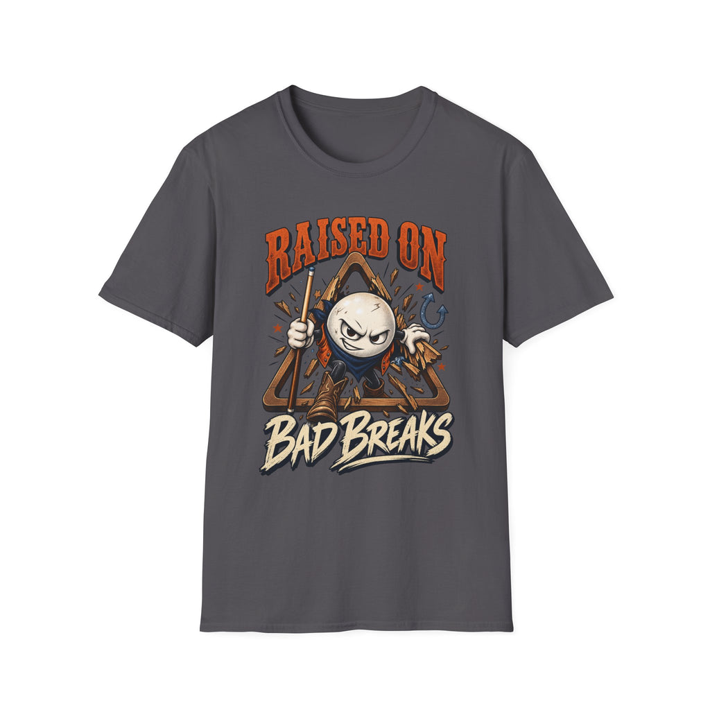 Raised on Bad Breaks – Funny Billiards T-Shirt – Pool Player Tee – CCS-EST-004